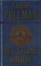 Philip Pullman: Det gyldne kompas
