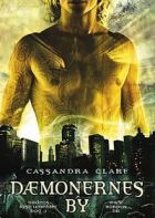Cassandra Clare: Dæmonernes by