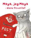 Annegret Friedrichsen: Maya, jeg Maya - Breve fra en kat