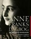 Anne Frank: Anne Franks dagbog - den uforkortede originaludgave