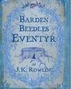 J.K. Rowling: Barden Beedles Eventyr