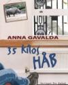 Anna Gavalda: 35 kilos håb