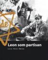 Lica Weis Næraa: Leon som partisan