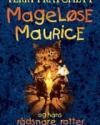 Terry Pratchett: Mageløse Maurice og hans rådsnare rotter