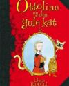 Chris Riddell: Ottoline og den gule kat