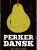 Pære-perker-dansk: noveller
