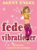 Annie Dalton: Fede vibrationer