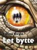 Carina Evytt: Let bytte