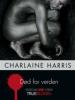 Charlaine Harris: Død for verden
