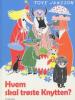 Tove Jansson: Hvem skal trøste Knytten