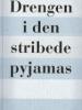 John Boyne: Drengen i den stribede pyjamas