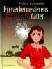 Philip Pullman: Fyrværkermesterens datter