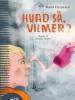 Mads Heinesen: Hvad så, Vilmer?