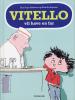 Kim Fupz Aakeson & Niels Bo Bojesen: Vitello vil have en far & Vitello ridser en bil 